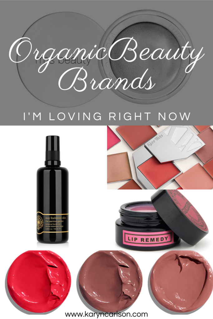Organic beauty brands I'm loving